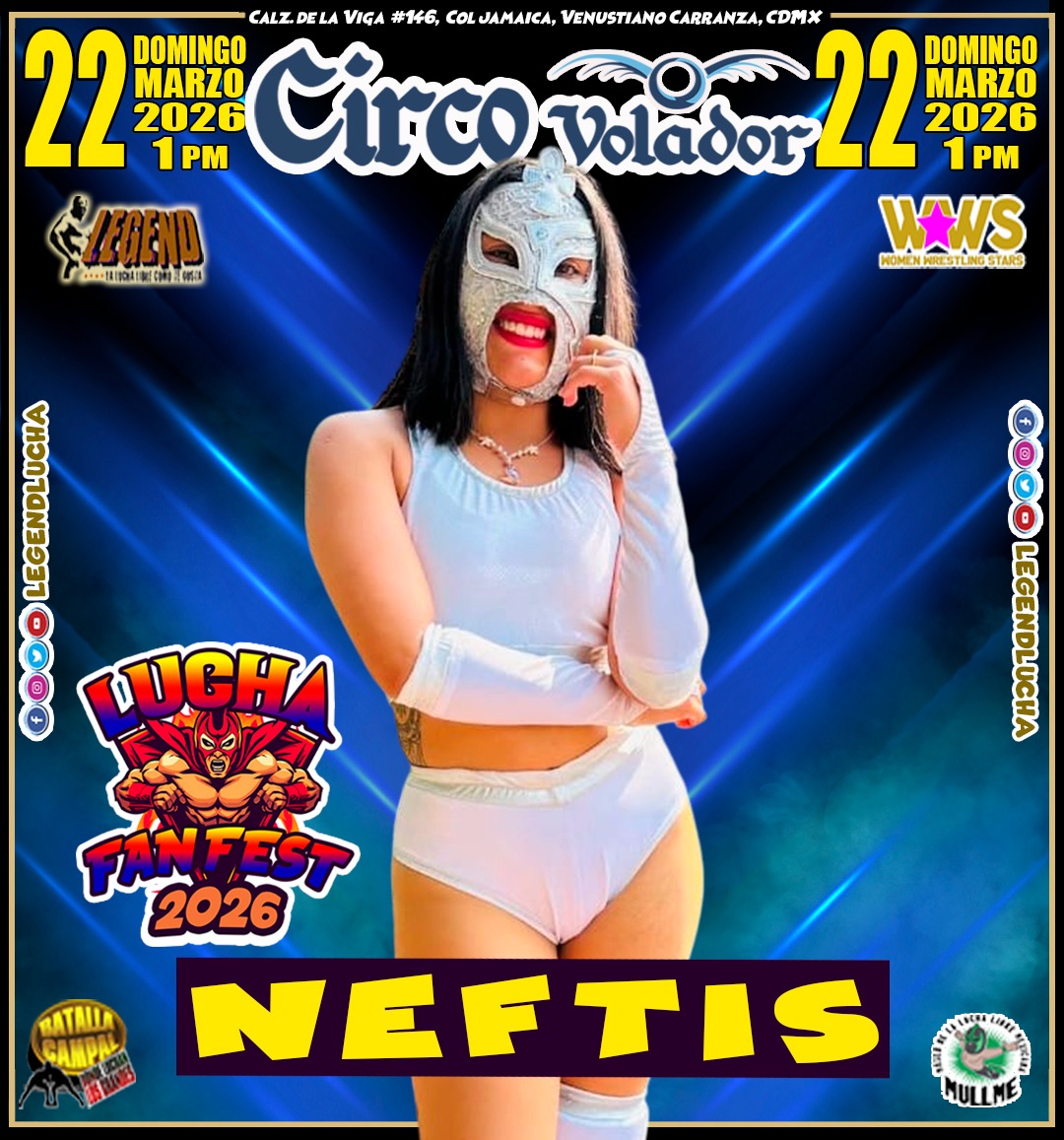 LEGENDLUCHA's tweet photo. Invitada: Neftis en el #LuchaFanFest_2026 

🎪 @circovolador
📅 Domingo 22 de marzo 2026
🕑 Inicio 1 PM
🪖 Rambo Aventuras en Vivo 2 PM
🤼‍♀️ Función 5 PM
💲 Costos:
🎫 Adultos $300
🎟️ Niños: $150 (Hasta 10 años)

Área de alimentos y bebidas.

Invitan: @mullme664 &amp; @WWSMEXICO https://t.co/6BdJpsc5vy