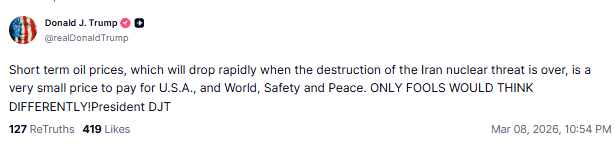 US Pres Trump: Short Term Oil Prices, Which Will Drop Rapidly When The Destruction Of The Iran Nuclear Threat Is Over, Is A Very Small Price To Pay – TSL
