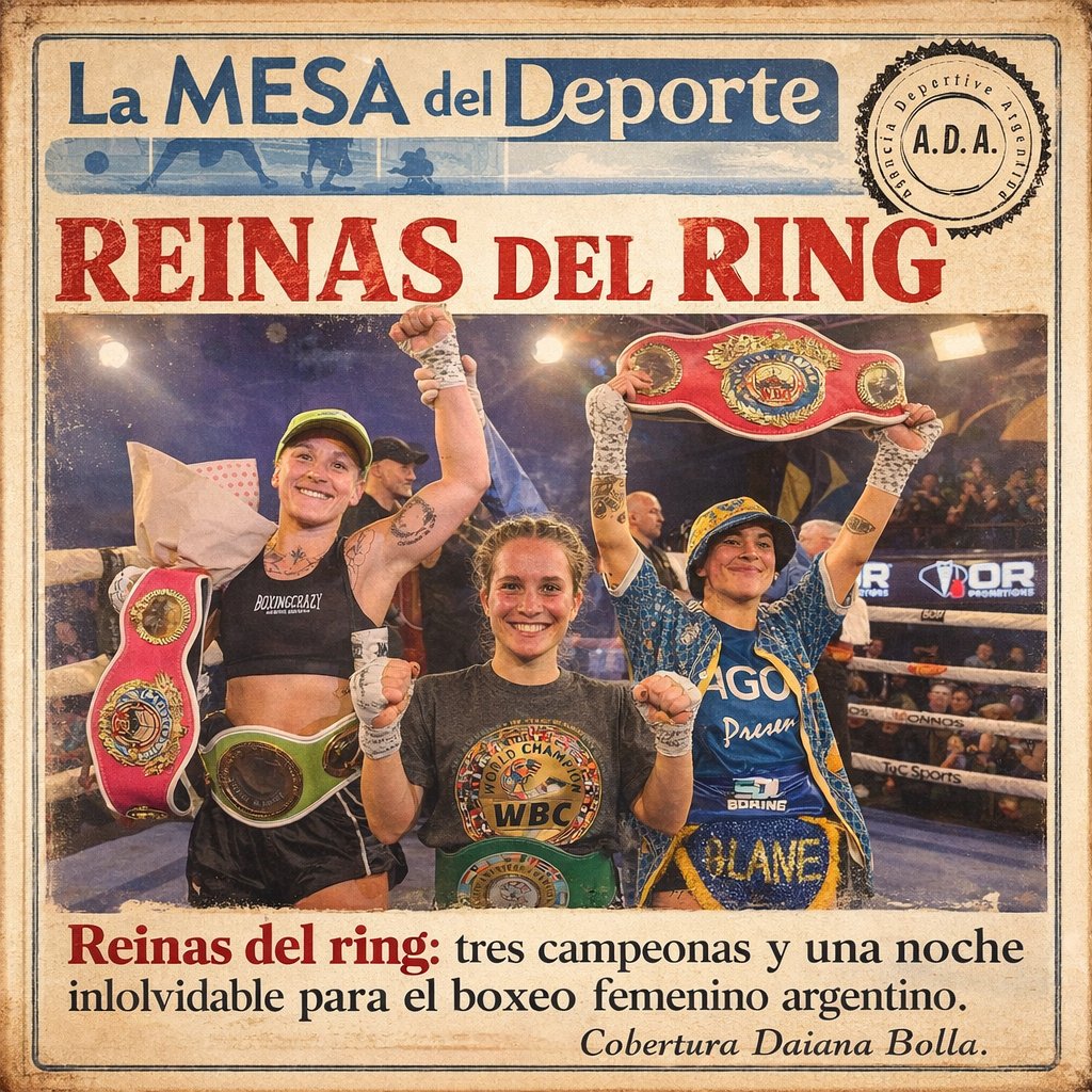 🥊 Boxeo | Reinas del ring: tres campeonas y una noche inolvidable para el boxeo femenino argentino. |  ✍🏻 Daiana Alejandra Bolla.
lamesadeldeporte.blogspot.com/2026/03/boxeo-…