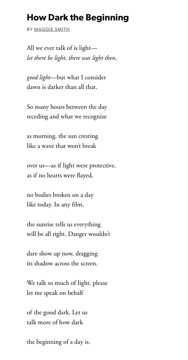 “we talk so much of  light, please
let me speak on behalf

of  the good dark.”