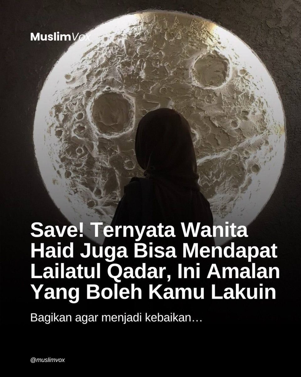 shinderellaxx's tweet photo. Untuk kaum hawa yang berhalangan, jangan sedih ya!
Kamu tetap bisa melakukan amalan tertentu saat malam akhir kok🤗
Allah tidak menilai seberapa besar ibadahmu, Allah melihat seberapa sungguh-sungguh kamu berjuang menuju-Nya.

Beberapa amalan yang boleh kamu lakuin :

cr: MuslimVox