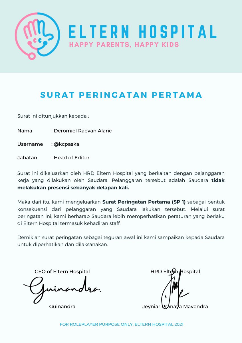 ㅤㅤ

📩

To : Deromiel Raevan Alaric  (<a href="/kcpaska/">♰</a>)
From : Eltern Hospital Office
CC : Guinandra (<a href="/inyouf/">𝖨𝗇𝗒𝗈𝗎𝗉, 황. ⚝</a>)
Elaine Danastri (<a href="/yourqkitten/">Elaine Danastri 🤰</a>)
Jeyniar Pranaya M. (<a href="/nomoresojuplz/">Je</a>)
Subject : Surat Peringatan Pertama

ㅤㅤ