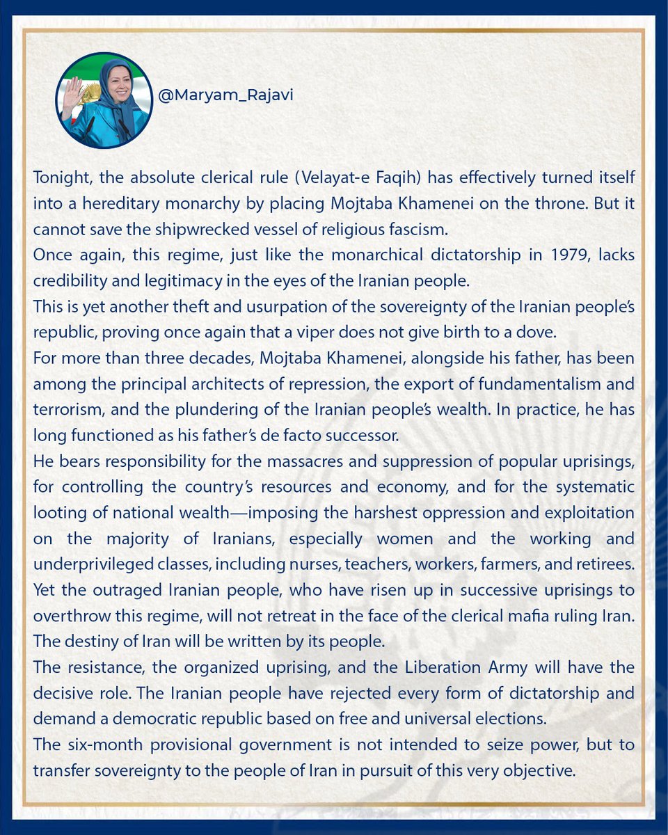 Tonight, the absolute clerical rule (Velayat-e Faqih) has effectively turned itself into a hereditary monarchy by placing Mojtaba Khamenei on the throne. 
But it cannot save the shipwrecked vessel of religious fascism.
Once again, this regime, just like the monarchical