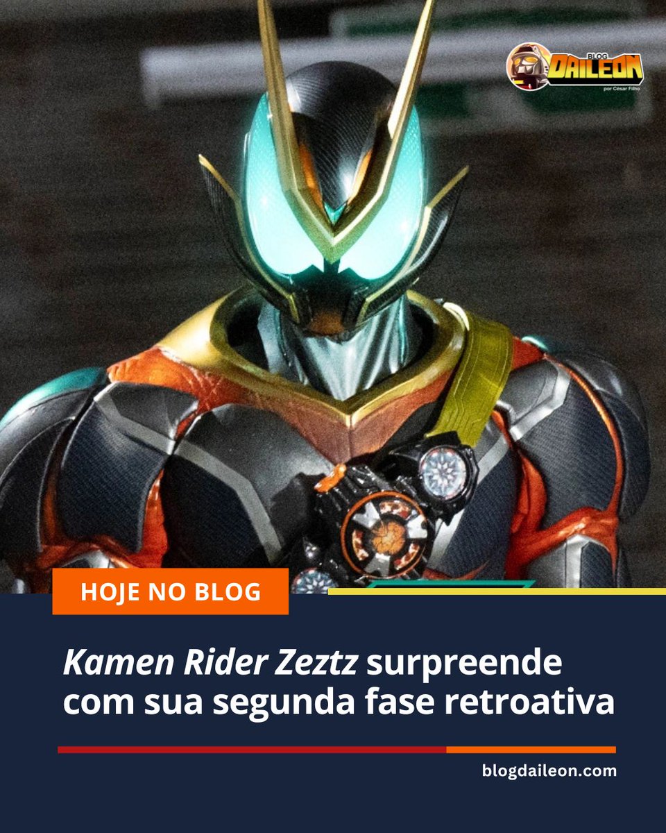 HOJE NO BLOG: ‘Kamen Rider Zeztz’ surpreende com sua segunda fase retroativa

💬 Leia o artigo na íntegra: blogdaileon.com/2026/03/09/kam…