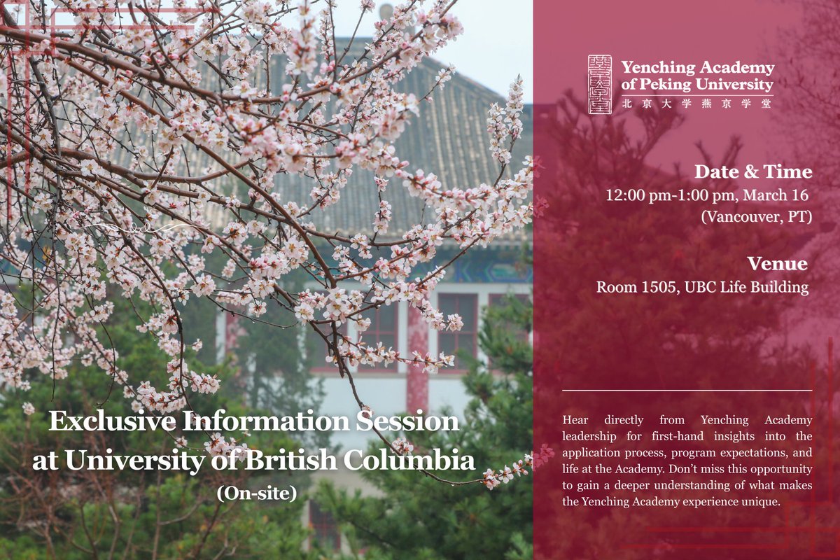 PKUYCA's tweet photo. Exclusive Information Session at University of British Columbia #ubc (On-site)

Join us to learn about our #FullyFunded #MastersProgram in #ChinaStudies, combining rigorous #InterdisciplinaryTraining, dedicated mentorship, immersive #FieldStudy, and global opportunities.

• Date & Time: 12:00pm-1:00 pm, March 16, 2026 (Vancouver, PT)
• Venue: Room 1505, UBC Life Building

Hear directly from #YCA leadership and alumni for first-hand insights into the application process, program expectations, and life at the Academy. Don’t miss this opportunity to gain a deeper understanding of what makes the #YCA experience unique.

#PekingUniversity #PKU #YenchingAcademy #GlobalCommunity #FellowshipOpportunity #StudyInChina #China