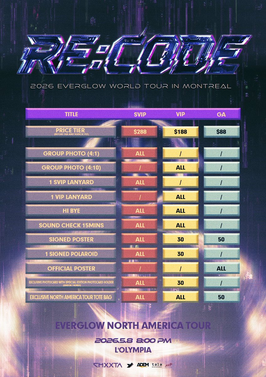 YJPARTNERS's tweet photo. EVERGLOW IS BACK — RE:CODED.

A new era begins. The stage is reset in Montreal.

🔥 EVERGLOW WORLD TOUR [RE:CODE] – MONTREAL
📍 L‘OLYMPIA
🗓️ MAY 8, 2026 | 8:00 PM
🎟 Tickets:
SVIP $288 | VIP $188 | GA $88
(Excluding tax & ticket service charge)

🎫 Get Tickets: Search “EVERGLOW MONTREAL” or “RE:CODE” via official ticketing partners when sales begin.
https://t.co/GsouIMpzSQ

✨ Early Bird Special:
Use code EVERGLOW during presale to get GA tickets for just $78! Limited offer.

⏰ On Sale Soon:
Announce: Mar 8, 10am MST
Presale: Mar 9, 10am MST
General Sale: Mar 11, 10am MST

Set your alarm. Get your code. Montréal, ready to glow? ✨
#EVERGLOW  #에버글로우  #RE_CODE #YJPARTNERS #ADEM #TalaEntertainment #MegaVolumeProduction