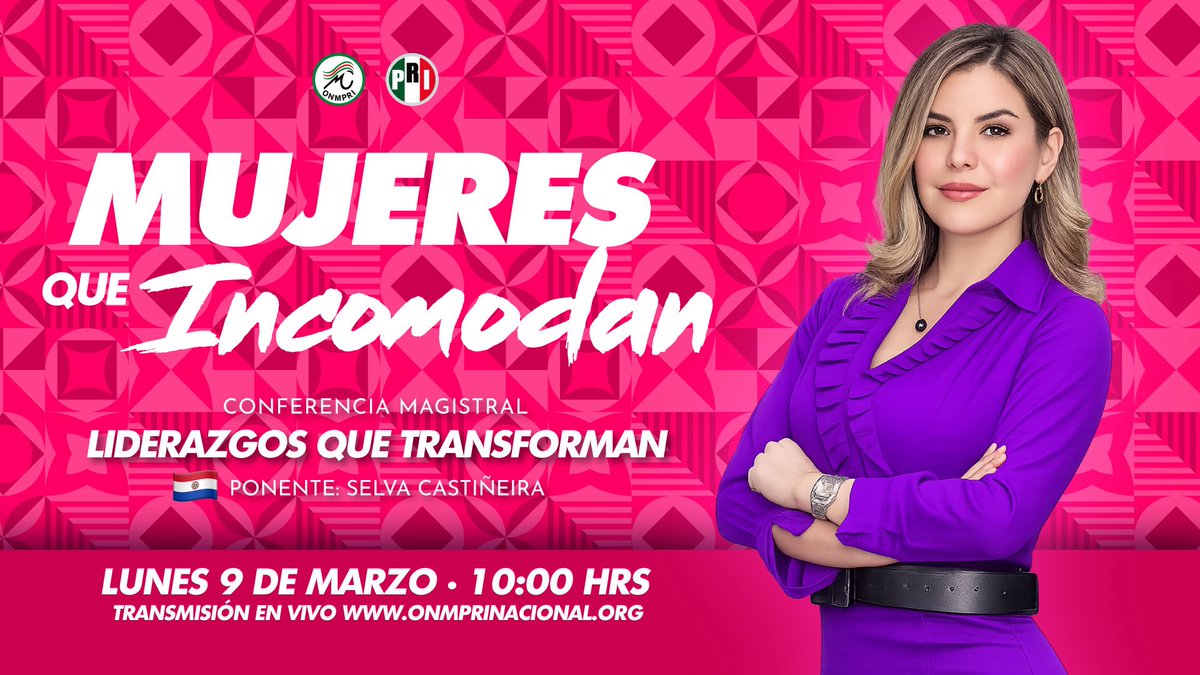 Desde el ONMPRI, seguimos generando espacios para fortalecer el liderazgo de las mujeres. 
Te invitamos a seguir la conferencia magistral “Mujeres que Incomodan”, con Selva Castiñeira.
🕙 9 de marzo • 10:00 hrs
🔗 onmprinacional.org/unidaspormexic…