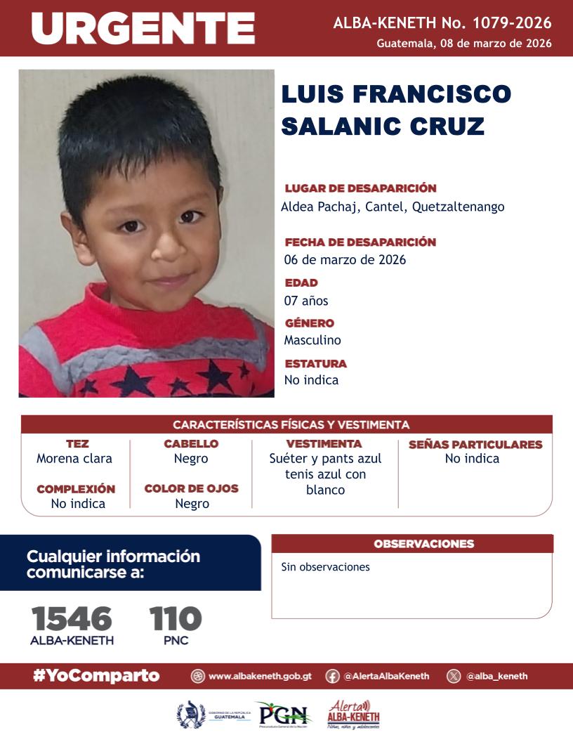 #AlertaAlbaKeneth⚠️| Luis Francisco Salanic Cruz de 07 años de edad. Desapareció el 06 de marzo de 2026, en Aldea Pachaj, Cantel, Quetzaltenango.

🔁Comparte y ayúdanos con su localización.
📞Si tienes información llama al 1546. #YoComparto