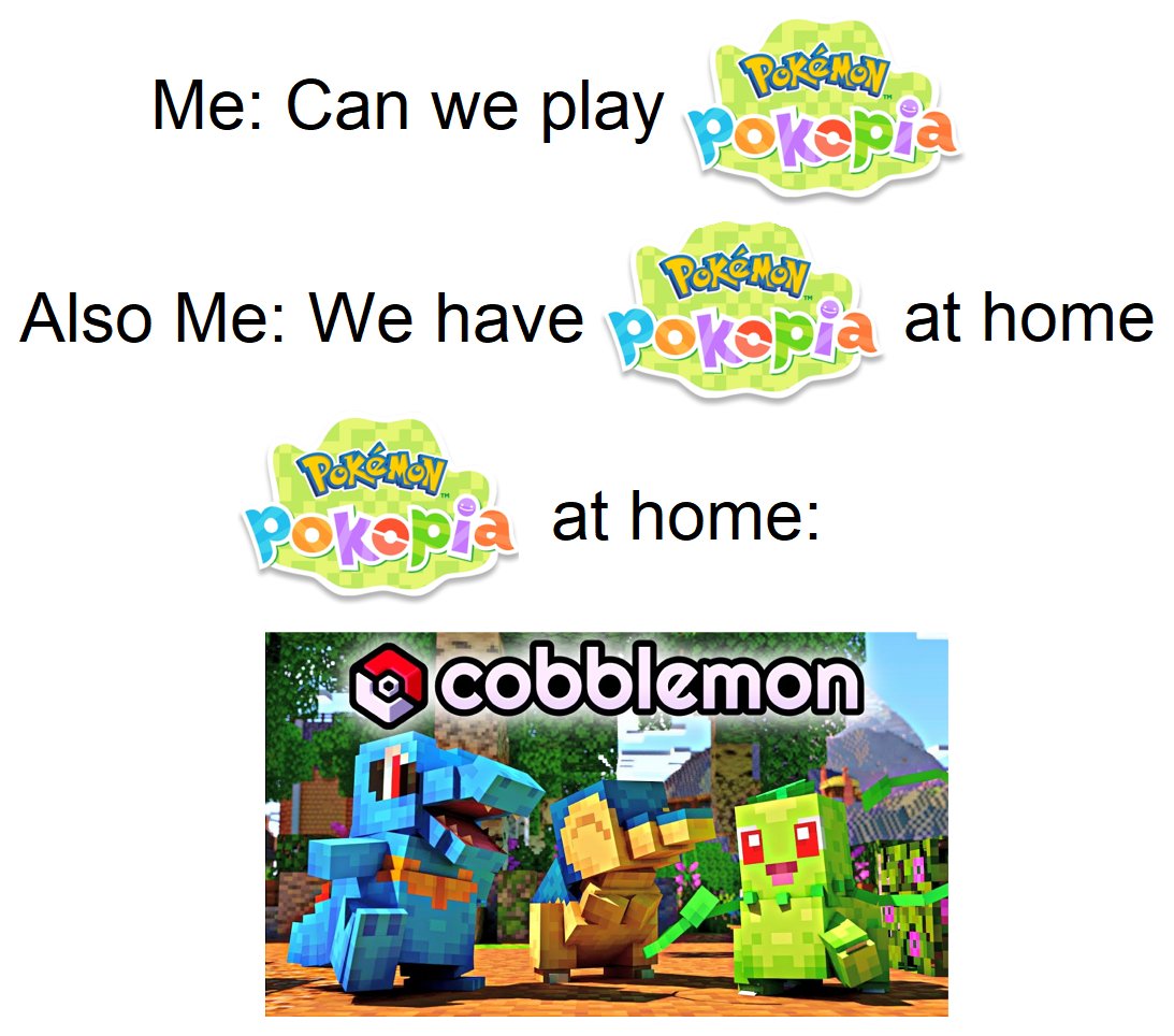 In these dark times, at least we have <a href="/CobblemonMod/">Cobblemon</a> #cobblemon #pokopia