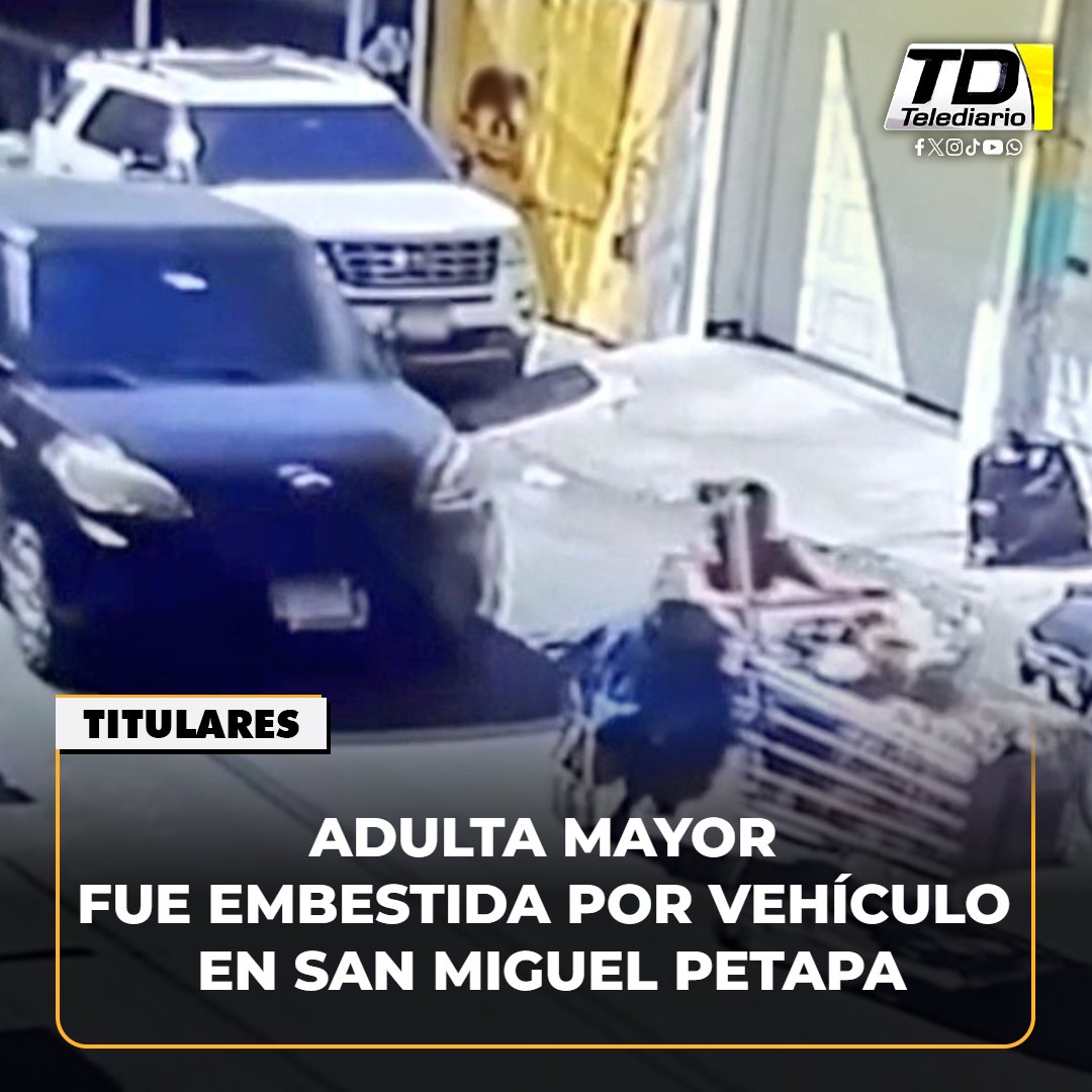 TelediarioGT's tweet image. #Adulta #mayor fue #embestida por #vehículo en #SanMiguelPetapa ➡ bit.ly/4bwVNif