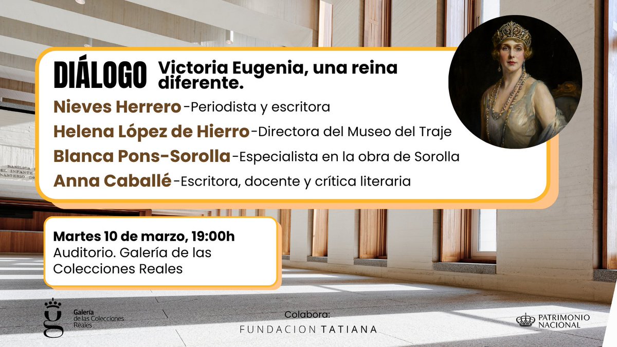 PatrimNacional's tweet photo. ❗Nuevo #MartesEnLaGalería
Mañana, en ocasión del #DiaInternacionalDeLaMujer♀️, no os podéis perder esta interesantísima charla sobre la figura de la reina Victoria Eugenia. 
🎟️Libre hasta completar aforo. https://t.co/AUkFx6vz7g