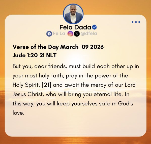 But you, dear friends, must build each other up in your most holy faith, pray in the power of the Holy Spirit, [21] and await the mercy of our Lord Jesus Christ, who will bring you eternal life. In this way, you will keep yourselves safe in God's love.~ Jude 1:20-21 NLT