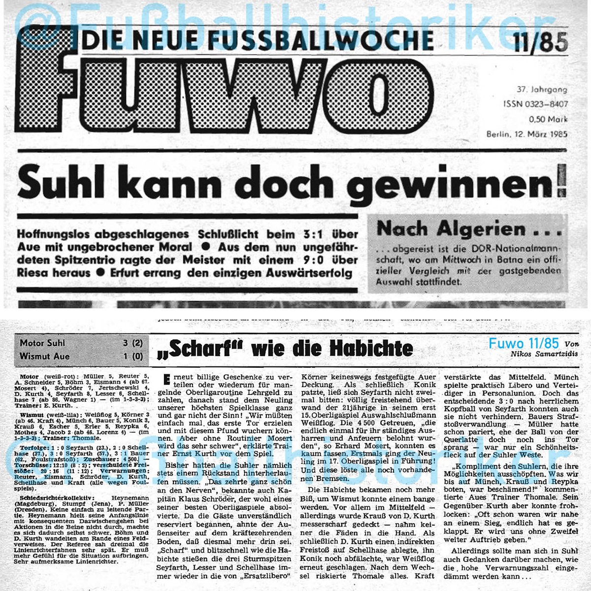 📌 09.03.1985

Historischer Tag für <a href="/SuhlerSV06/">1. Suhler SV 06 e.V.</a>:
Die BSG Motor Suhl holt ihren einzigen Oberligasieg – 3:1 gegen <a href="/FCErzgebirgeAue/">FC Erzgebirge Aue</a>.

4500 Zuschauer erleben Tore von Roman Seyfahrt (2) und Gerd Schellhase.

Kurios: Es bleibt das einzige Oberligaspiel, in dem Suhl überhaupt in