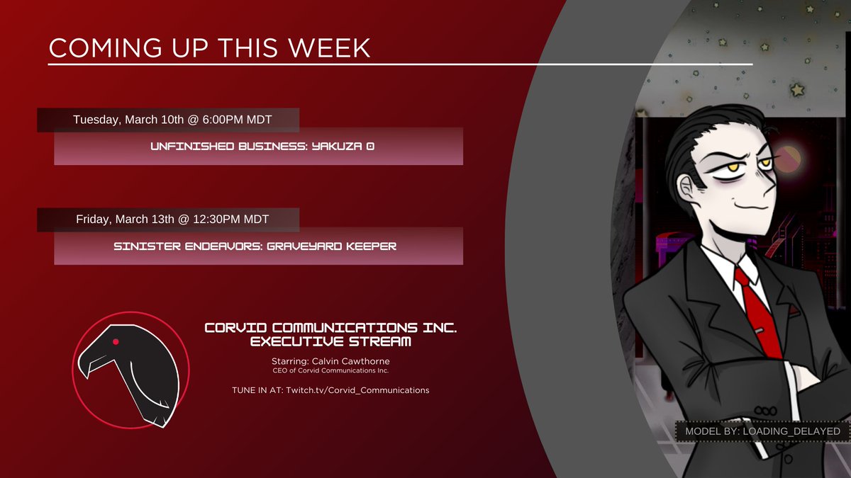 THIS WEEK ON CORVID COMMUNICATIONS

On Tuesday, We're returning to Japan for Yakuza 0 and solving the mystery of the vacant lot murder.

On Friday, We're doing nefarious things as we work to keep a graveyard running in Graveyard Keeper

Look forward to it!