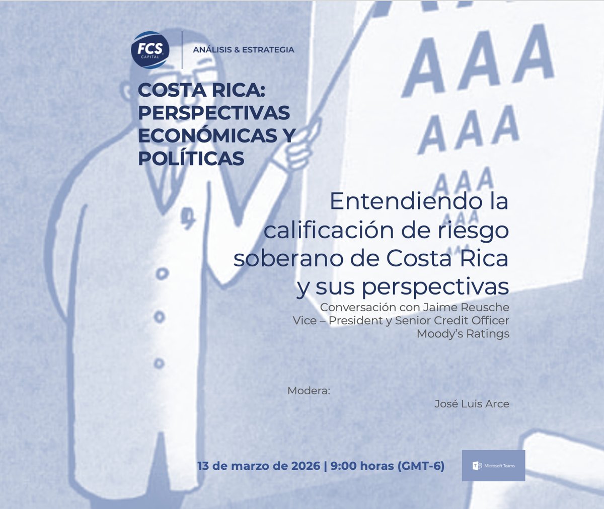 FCSCapital's tweet photo. El 13 de marzo de 2026 a las 9:00 horas conversaremos con @JaimeReusche  de Moody's Ratings sobre la calificación soberana de Costa Rica. Inscribirse (sin costo) aquí: https://t.co/cBisKzFuCx https://t.co/YqbXarI6hX