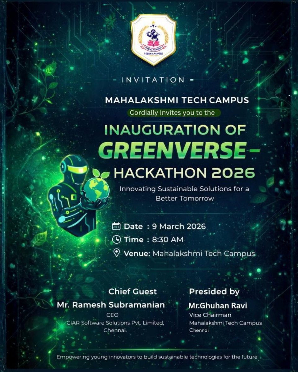 MahalakshmiTech's tweet photo. Innovation Meets Sustainability
Mahalakshmi Tech Campus proudly invites you to the GreenVerse Hackathon 2026 

📅 Date: 9 March 2026
⏰ Time: 8:30 AM
📍 Venue: Mahalakshmi Tech Campus https://t.co/ATpr6H77xT