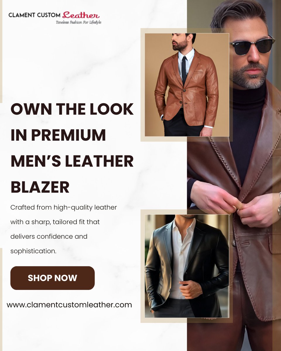 ClamentCustom's tweet photo. Confidence begins with the way you present yourself, and nothing defines a bold, sophisticated style like a premium men’s leather blazer. 

Shop now at https://t.co/EPzx3g81Ja today!

#ClamentCustomLeather #MensLeatherBlazer #LeatherBlazerForMen #MensFashion #MensStyle #Menswear https://t.co/VTAe1sRoDI