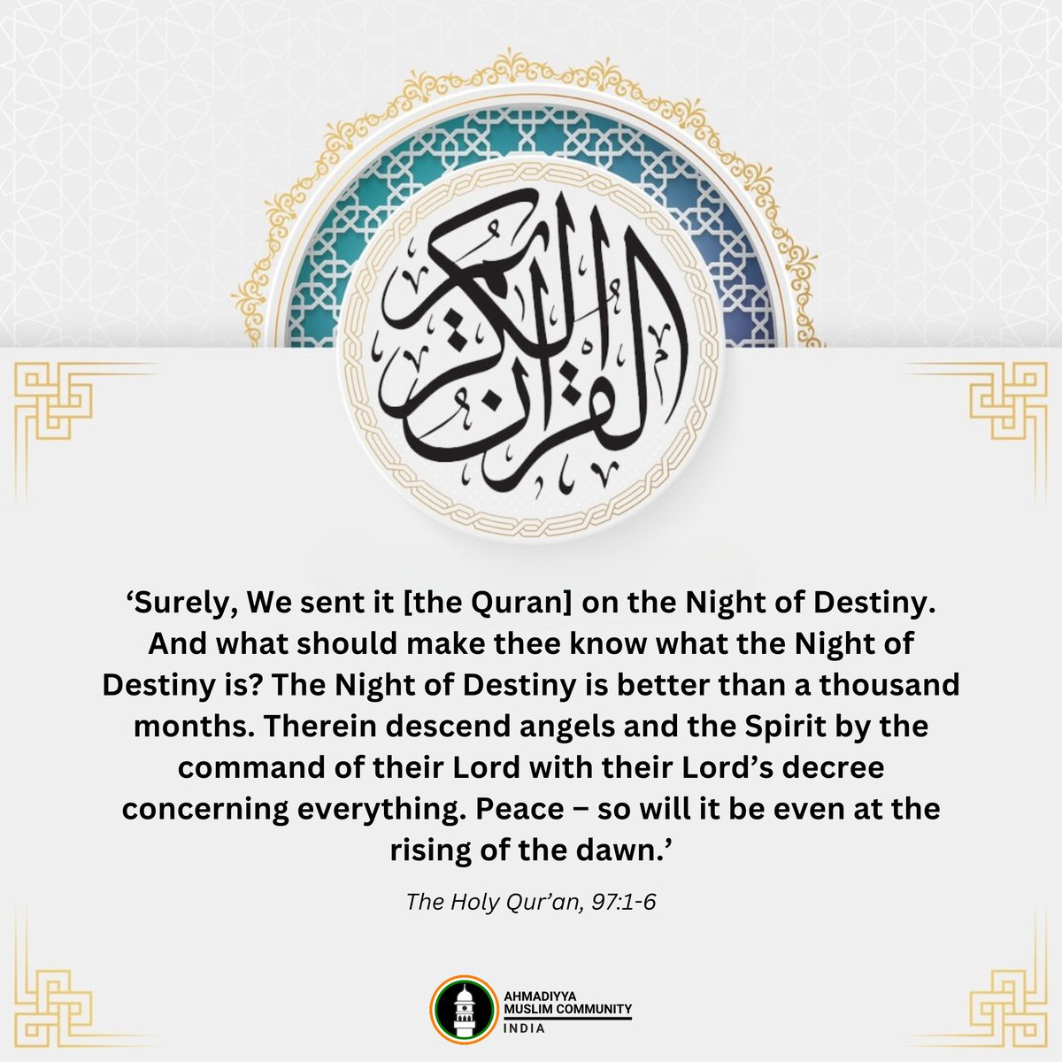 islaminind's tweet photo. 'Surely, We sent it [the Quran] on the Night of Destiny. And what should make thee know what the Night of Destiny is? The Night of Destiny is better than a thousand months. Therein descend angels and the Spirit by the command of their Lord with their Lord's decree concerning everything. Peace - so will it be even at the rising of the dawn.'

- The Holy Quran, 97:1-6

#HolyQuran #Ramadan2026 #Ramadan #KnowTheQuran
