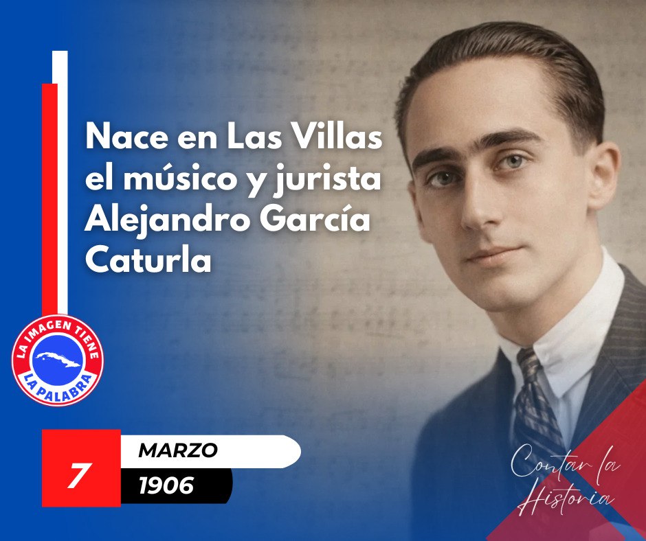 7 de marzo de 1906, recordamos a 120 años de su nacimiento, a Alejandro García Caturla, genio musical de #Cuba.

En su obra, al decir de Alejo Carpentier, se puede “hallar una síntesis de todos los géneros musicales de la isla, dentro de una expresión propia”.