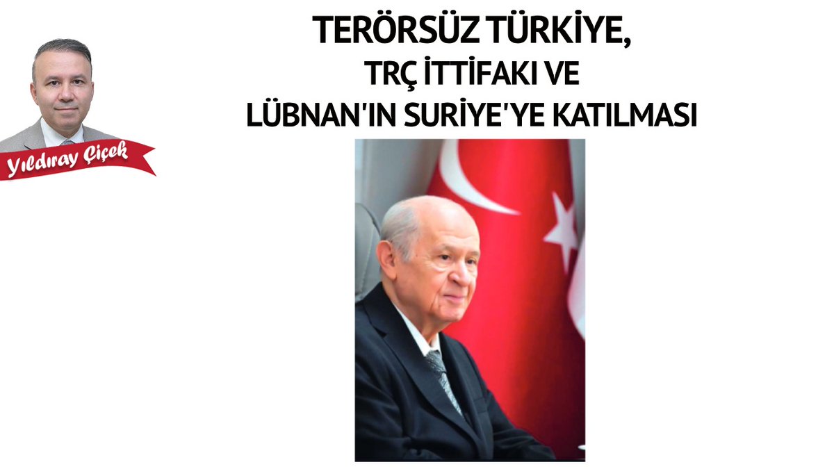 ✍️Terörsüz Türkiye, TRÇ ittifakı ve Lübnan'ın Suriye'ye katılması
turkgun.com/kose-yazisi/20…