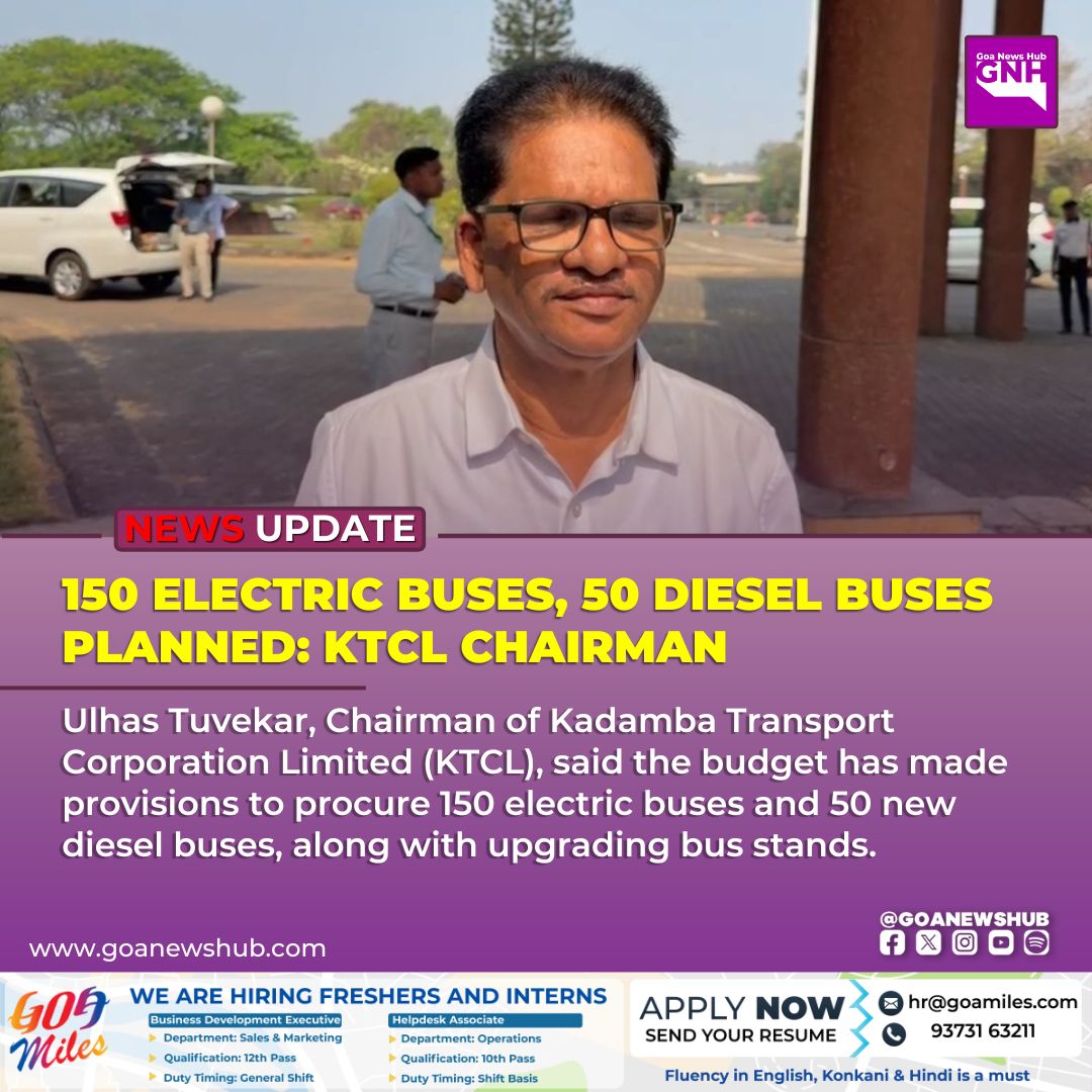 goanewshub's tweet image. 150 Electric Buses, 50 Diesel Buses Planned: KTCL Chairman

Ulhas Tuvekar, Chairman of Kadamba Transport Corporation Limited (KTCL), said the budget has made provisions to procure 150 electric buses and 50 new diesel buses, along with upgrading bus stands.
#KTCL #UlhasTuvekar