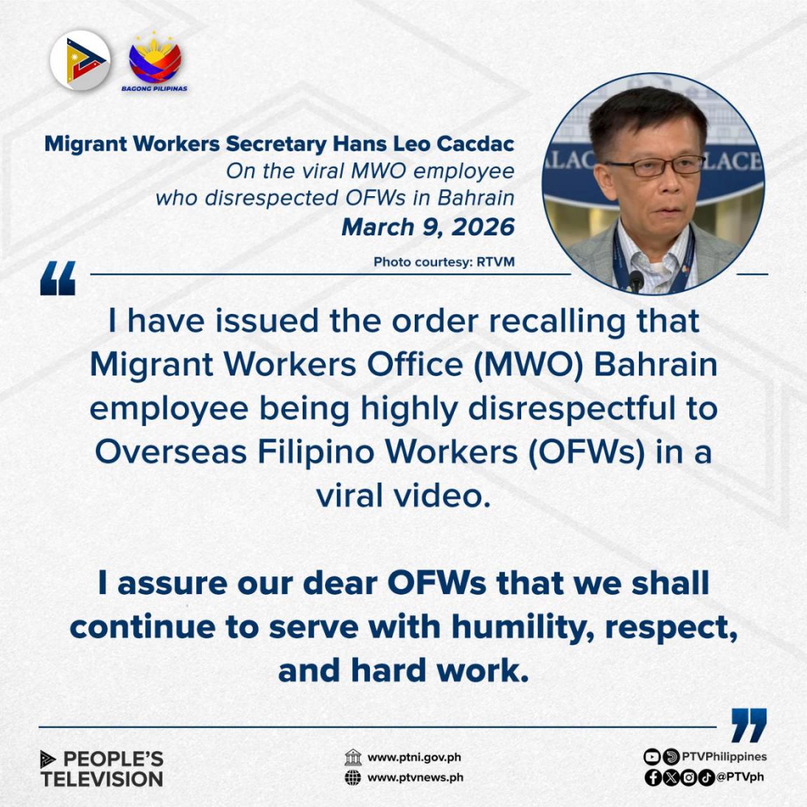 PTVph's tweet photo. Ipina-parecall na ni #Migrant Workers Secretary Hans Leo Cacdac ang Migrant Workers Office (MWO) employee na sangkot sa pambabastos sa mga Overseas Filipino Workers (#OFWs) sa #Bahrain.

#PTV #ParaSaBayan #PTVDigitalMedia https://t.co/tQN8MkeSYB