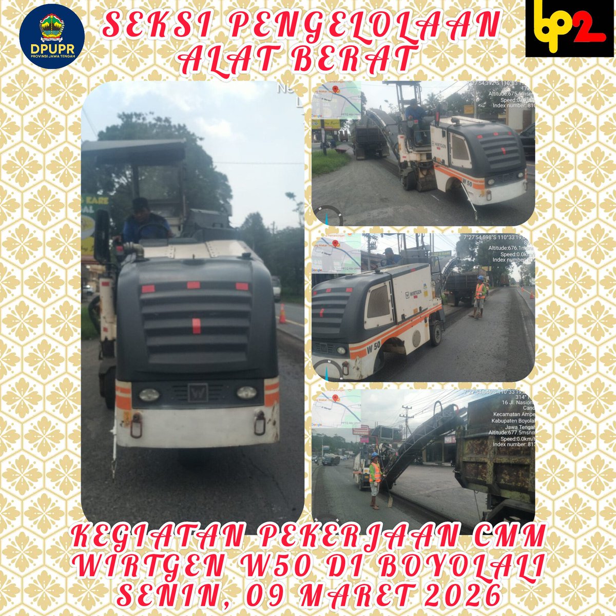 Bp2ProvJtg's tweet photo. Kegiatan pekerjaan CMM WIRTGEN W50 di Boyolali 
Senin, 09 MARET 2026

#ngopeninglakoni 
#ahmadluthfi 
@dpuprjateng 
@DPRDJateng 
@humasjateng https://t.co/RAv7GBFUZg