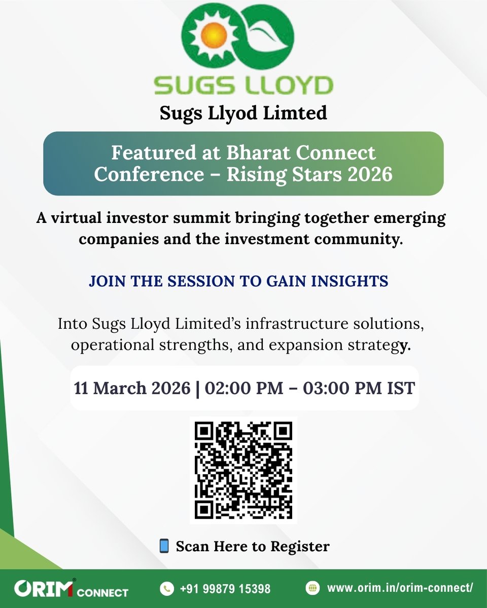 ORIMCONNECT's tweet photo. Sugs Lloyd Limited will be featured at the Bharat Connect Conference – Rising Stars 2026 🌱
Join this virtual investor session:
📅 11 March 2026
⏰ 02:00 PM – 03:00 PM IST
#OrimConnect #InfrastructureSector #InvestorMeet #RisingStars2026 #SugsLloyd 📈 https://t.co/BBpZjAodSk