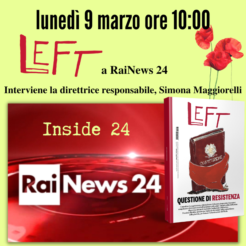Left_rivista's tweet photo. #Ultimora 📺Care lettrici, cari lettori, ci vediamo questa mattina su @RaiNews
Appuntamento con il nuovo #Left a #Inside24 🏳️‍🌈Interviene Simona Maggiorelli🌹 https://t.co/oGanGVGo4n