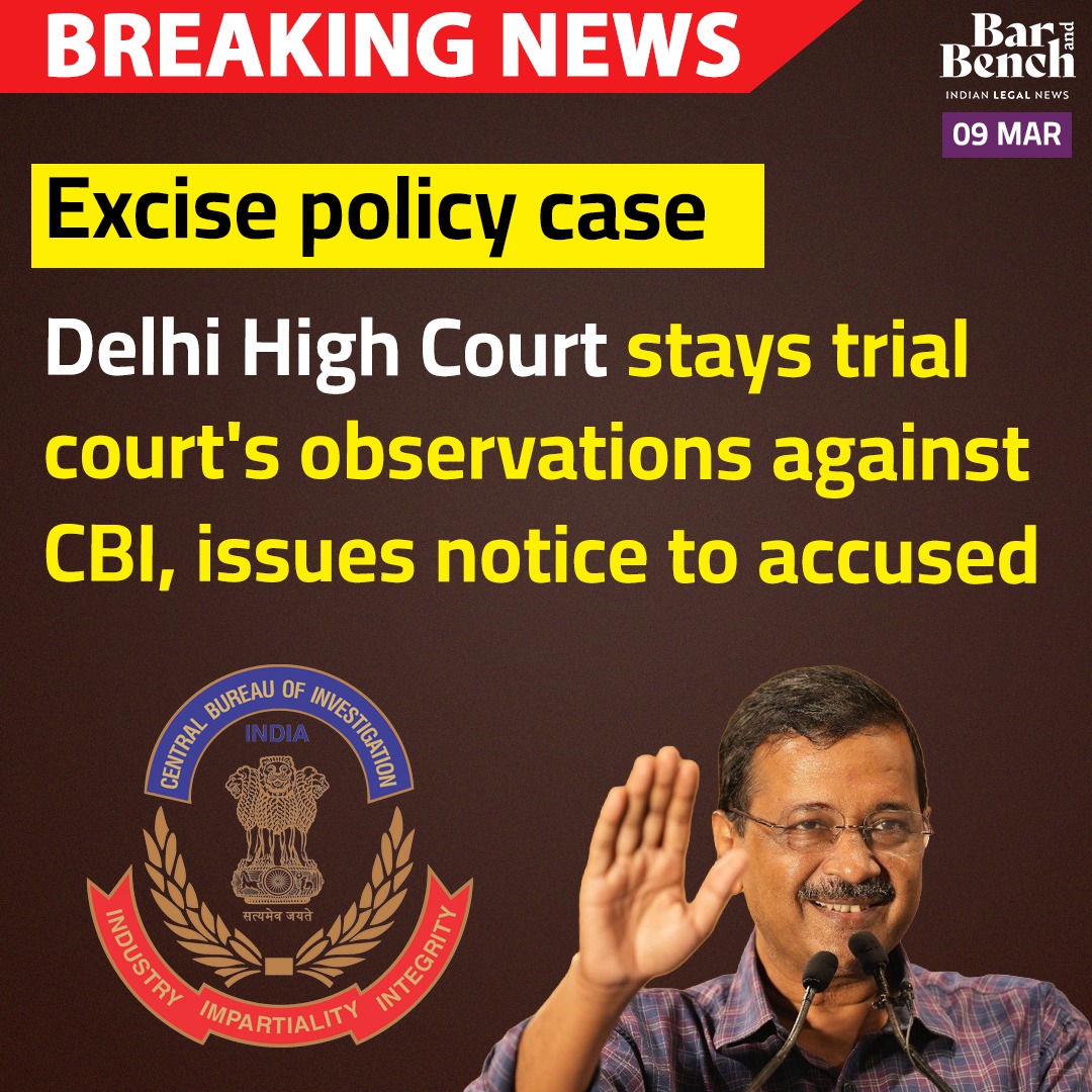 Excise Trial #BreakingNews Excise policy case: Delhi High Court stays trial court's ...