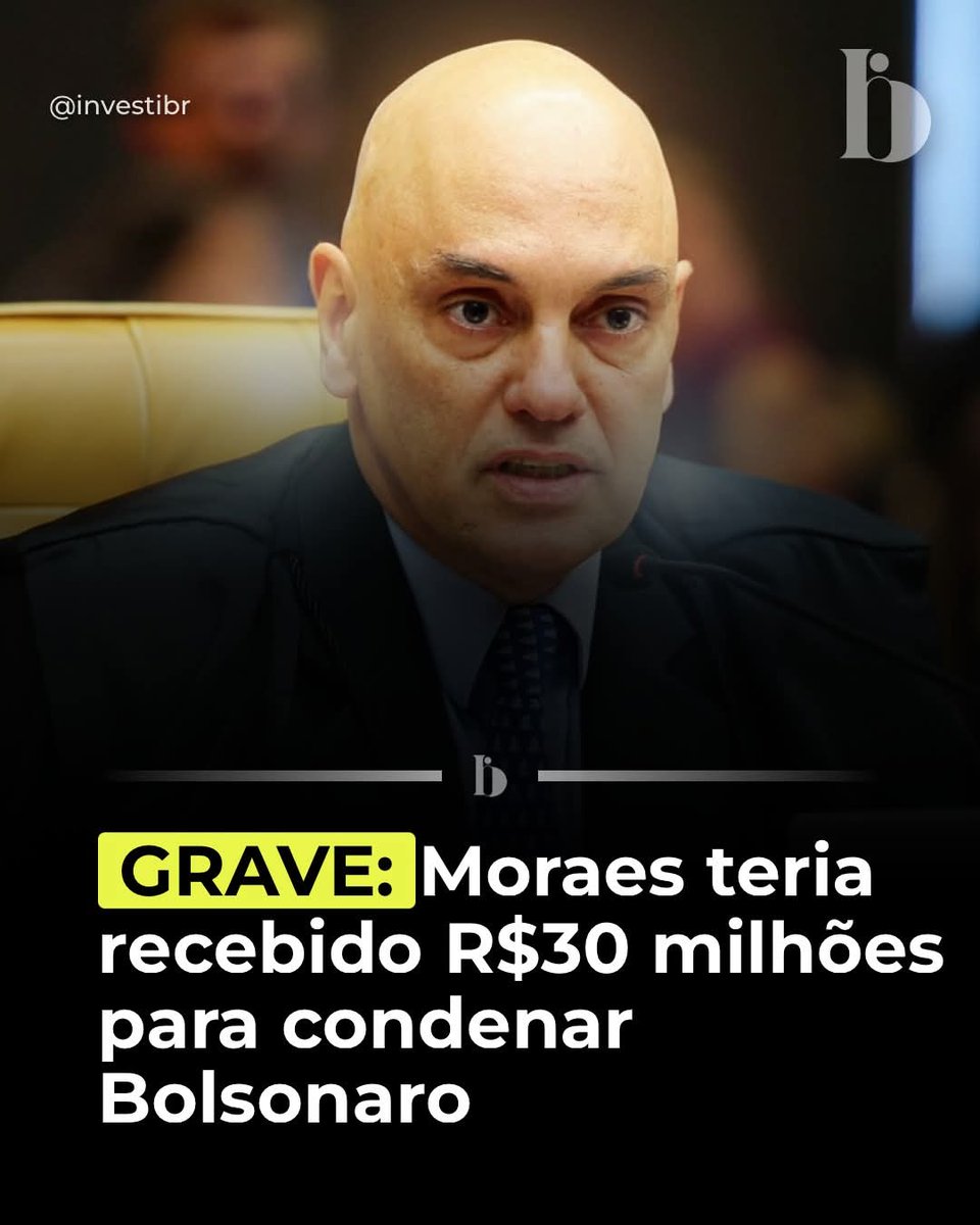 DeniseDuarte's tweet photo. Uma nova etapa da apuração revela que o ministro Alexandre de Moraes teria recebido, no mínimo, 30 milhões de reais todos os meses. O objetivo dos pagamentos seria a condenação e prisão do ex-presidente Jair Bolsonaro. https://t.co/FwgQxxMF8w