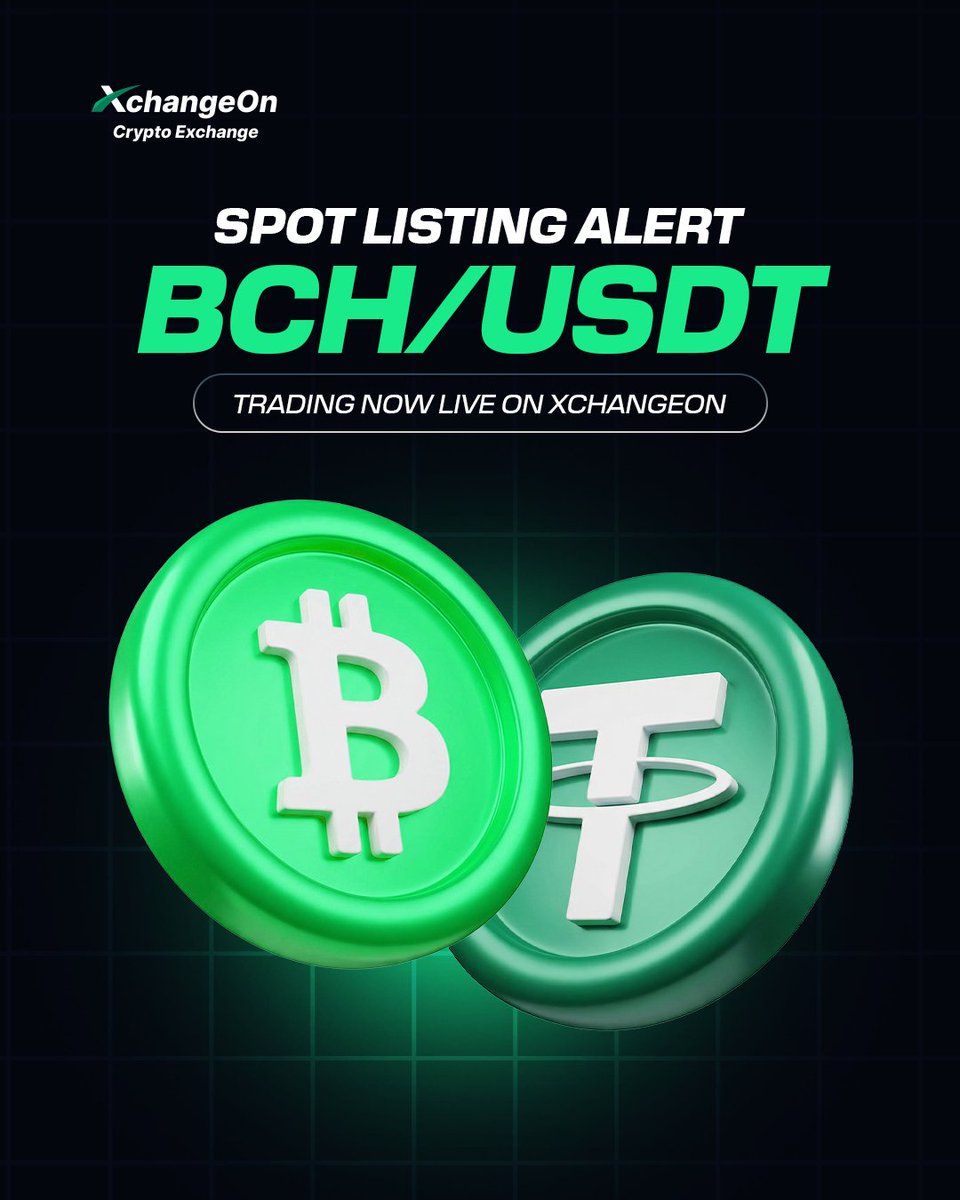 XChangeon's tweet image. 🚨 New Listing Alert
#BCH will be spot-listed on #XchangeOn 🤩

🔹 Pair: BCH/USDT

Trade now and be part of the action! 🚀
XchangeOn brings you the market at your fingertips.

#ListingAlert #SpotTrading #XchangeOnCommunity