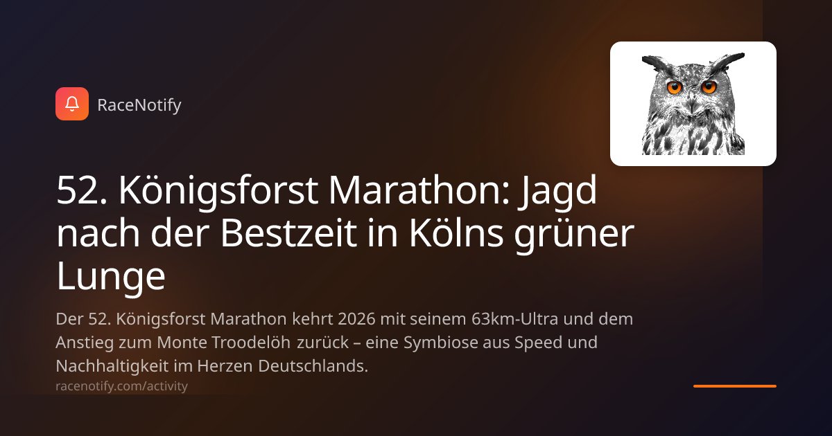 RaceNotify's tweet photo. 52. Königsforst Marathon: Jagd nach der Bestzeit in Kölns grüner Lunge

Der 52. Königsforst Marathon kehrt 2026 mit seinem 63km-Ultra und dem Anstieg zum Monte Troodelöh zurück – eine Symbiose aus Speed und Nachhaltigkeit im Herzen Deutschlands.

https://t.co/mWALkEVvNj https://t.co/tGNDn4jJvm