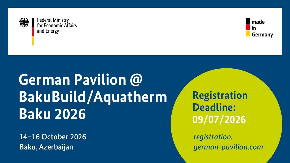 german_pavilion's tweet photo. 🔔Melden Sie sich jetzt an als Aussteller für den German Pavilion:
BakuBuild / Aquatherm Baku 2026
🔜 Deadline: 9. Juli 2026
👉 Anmeldung: https://t.co/hrs4fXTjT8
#BMWE #AUMA #IECBERLIN #WSMVERBAND #BAKUBUILD #AQUATHERMBAKU #CONSTRUCTIONTECHNOLOGY #MATERIALS #INTERIORFITTINGS https://t.co/CQtC7e8EyS