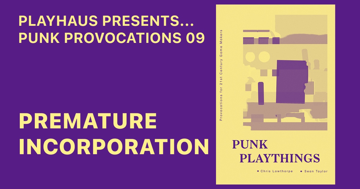 PlayhausLab's tweet photo. The opposite of play is work.

Game makers censor themselves by prioritising premature incorporation and industrial era structures ahead of curiosity, creative expression and cultural commerce.

Start a band, not a business. https://t.co/1NAJnGaEY3 https://t.co/lB9krHc0zf