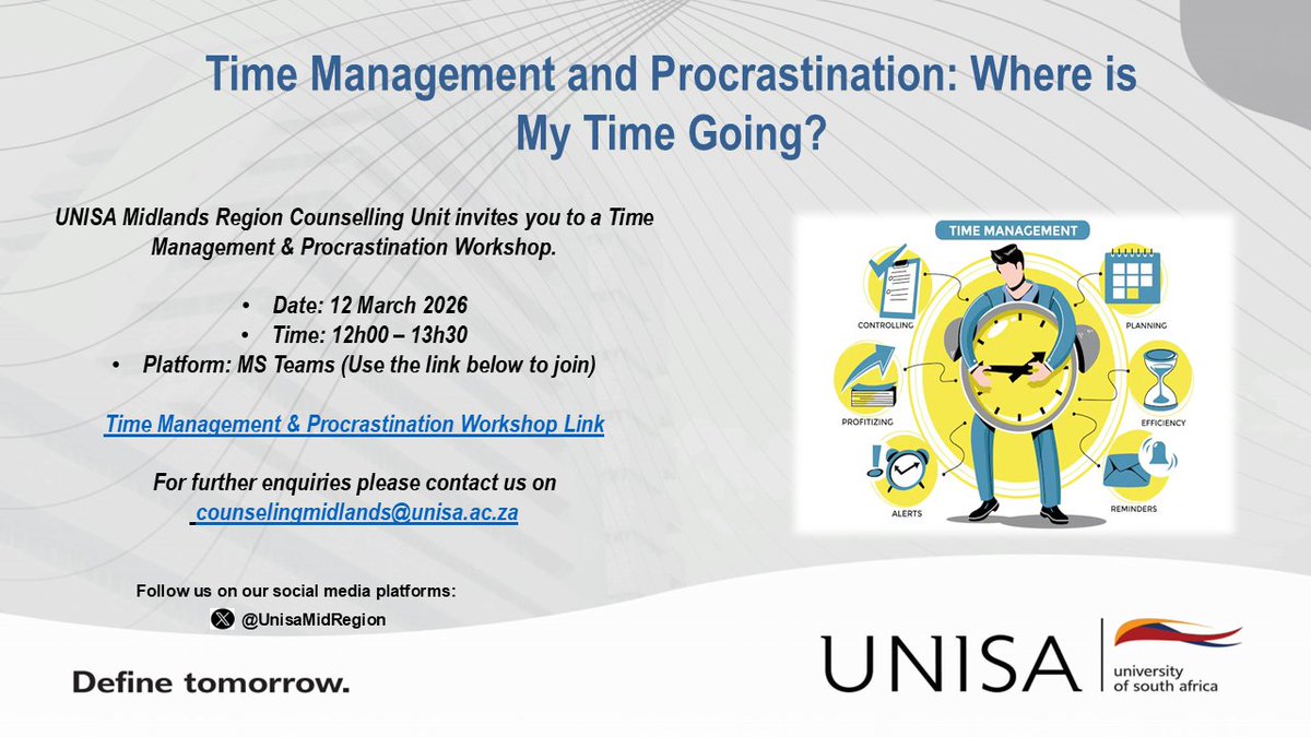UnisaMidRegion's tweet photo. The Counselling and Career Development Unit invites you to a workshop titled “Time Management and Procrastination: Where is My Time Going?” 

Date: 12 March 2026
Time:12:00-13:30
Venue: Online 
Join the session: https://t.co/Yk5VTE6TRs https://t.co/HsUPxLqI44