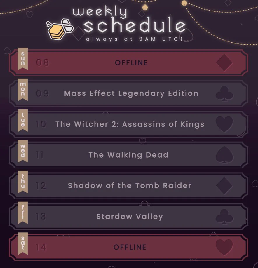 Monday: Mass Effect Legendary Edition
Tuesday: The Witcher 2: Assassins of Kings
Wednesday: The Walking Dead
Thursday: Shadow of the Tomb Raider
Friday: Stardew Valley