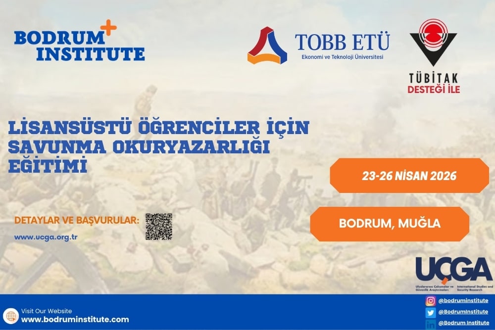 <a href="/BodrumInstitute/">Bodrum Institute</a> ev sahipliğinde <a href="/Tubitak/">TÜBİTAK</a> 2237 destekli <a href="/ucga_issr/">Uluslararası Çalışmalar ve Güvenlik Araştırmaları</a> "Lisansüstü Öğrenciler İçin Savunma Okuryazarlığı Eğitimi" 23-26 Nisan 2026'da Bodrum'da!
📌 Son Başvuru: 19 Mart 2026 Perşembe, Saat 17:30
📧 Sonuç İlanı: 26 Mart 2026
Detaylar 👉 bodruminstitute.com/lisansustu-ogr…
