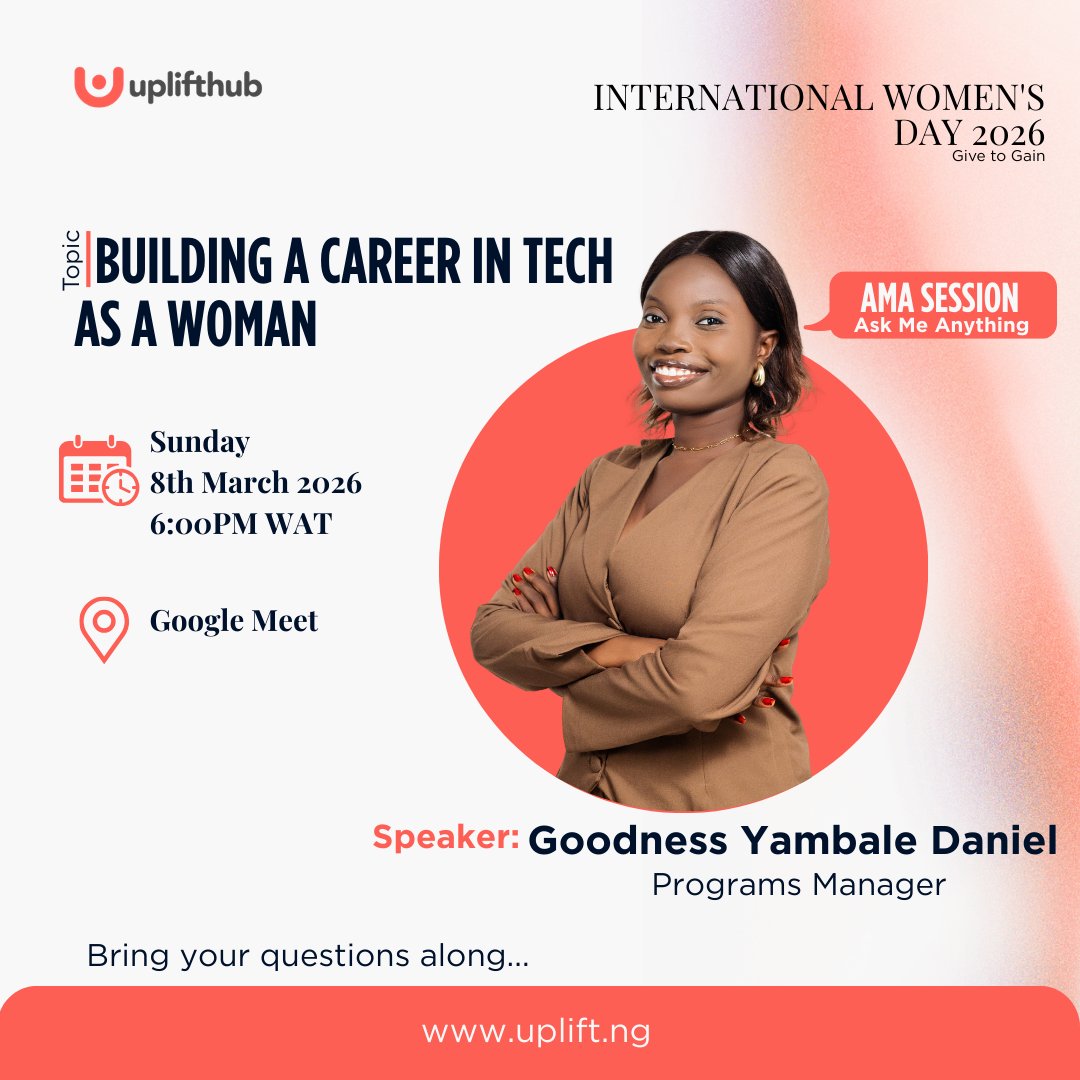 Our March AMA Session? Done!

Appreciations to all in attendance at the Building a career in tech as a woman live session held yesterday.
Our Speaker GOODNESS DANIEL  shared her experience, tips and ways to leverage on as a woman in tech
Remember, always Give to Gain!

#Uplifthub