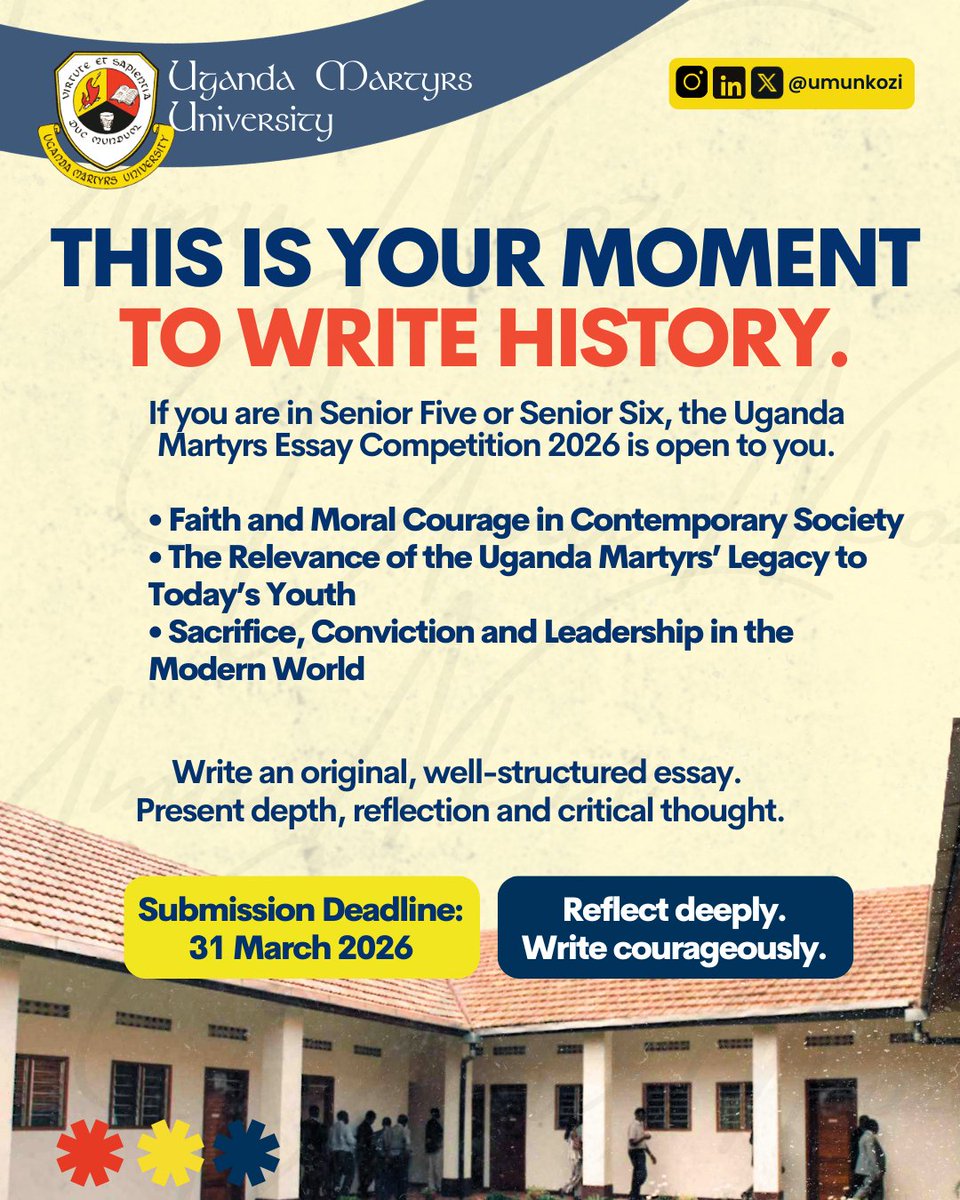 umu_nkozi's tweet photo. Senior Five or Senior Six student?

The #UgandaMartyrsEssayCompetition 2026 by @umu_nkozi is open.

Write an original essay exploring:
• Faith &amp; Moral Courage
• Uganda Martyrs’ Legacy for Today’s Youth
• Sacrifice &amp; Leadership in the Modern World

📅 Deadline: 31 March 2026 https://t.co/VXZ2jJem9k