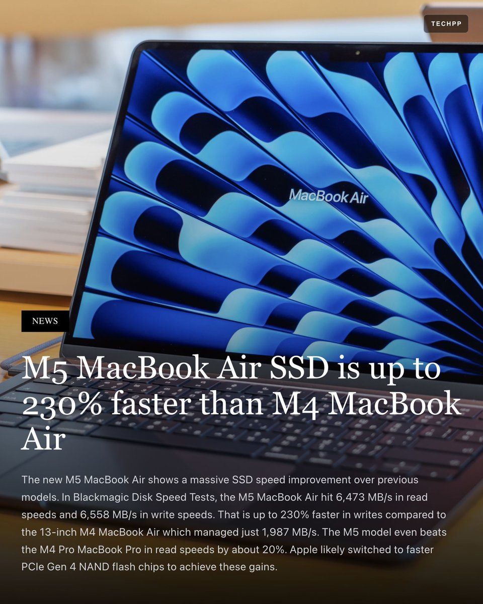 techpp's tweet image. M5 MacBook Air SSD is up to 230% faster than M4 MacBook Air

#Apple #MacBookAir #M5