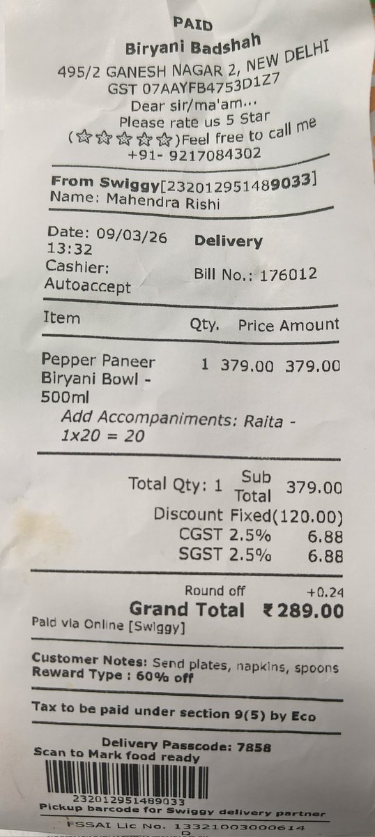 mahee_rock's tweet photo. @Swiggy hi, I ordered my food from Biryani Badshah , Ganesha Nagar 2, New Delhi and paid Rs. 304 for the same but got a restaurant bill of Rs. 289. I need an explanation for this difference. https://t.co/3AaOjt9cBW