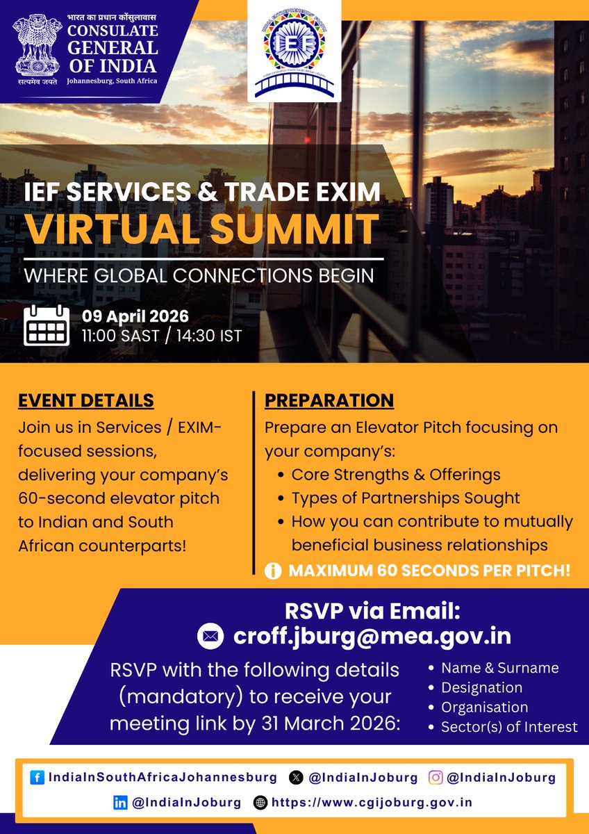 indiainjoburg's tweet image. 🌍 Connecting India &amp;amp; South Africa
Join the IEF Services &amp;amp; Trade EXIM Virtual Summit for 60‑sec pitches &amp;amp; cross‑border partnerships!
📅 09 Apr 2026  🕚 11:00 SAST / 14:30 IST
📩 RSVP by 31 Mar: croff.jburg@mea.gov.in
#IndiaSouthAfrica #TradePartnerships #BusinessNetworking