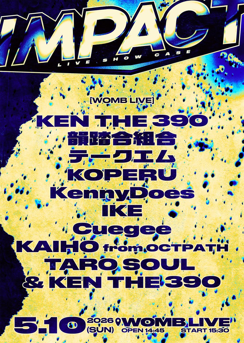 Cuegee_0415's tweet photo. /
「IMPACT」
#Cuegee 出演決定!
\
🗓️ 5月10日(日) OPEN 14:45 / START 15:30
📍 WOMB LIVE
🎫 先行抽選申し込み:〜3月15日(日) 23:59
🔗 詳細
https://t.co/4ab9geSfCw https://t.co/0vujTJA2my