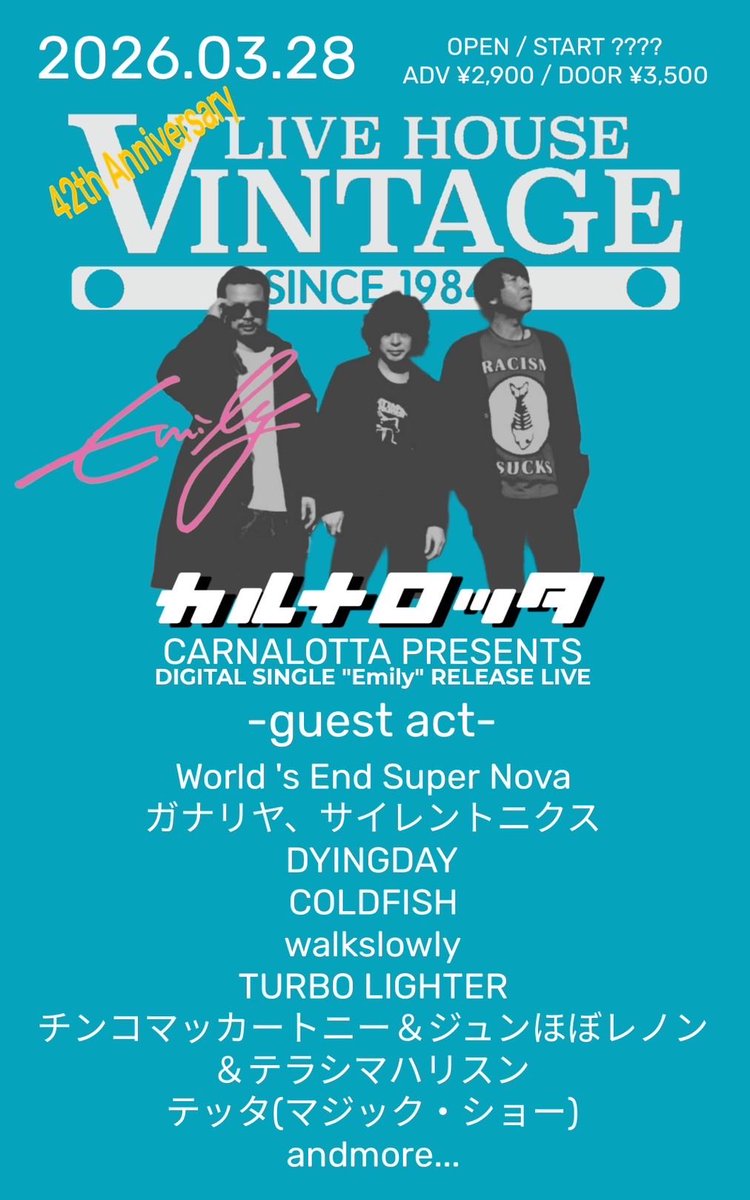 【今月末！】

3/28@寝屋川VINTAGE

⬛︎カルナロッタ
⬛︎World 's End Super Nova
⬛︎ガナリヤ、サイレントニクス
⬛︎DYINGDAY
⬛︎COLDFISH
⬛︎walkslowly
⬛︎TURBO LIGHTER
⬛︎チンコマッカートニー＆ジュンほぼレノン＆テラシマハリスン
⬛︎テッタ

▶︎ dyingday.ryzm.jp