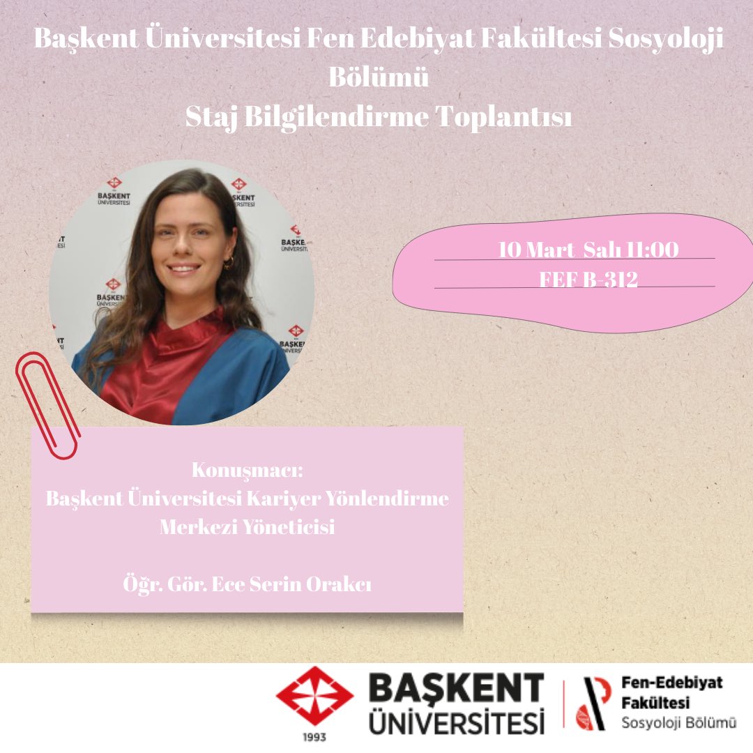 baskentsosy's tweet photo. 📢Staj Bilgilendirme Toplantısı, Öğr. Gör. Ece Serin Orakcı’nın katılımıyla 10 Mart Salı günü saat 11:00’de gerçekleşecektir. 

📍Yer: FEF B-312 https://t.co/4hCyZgWtMs