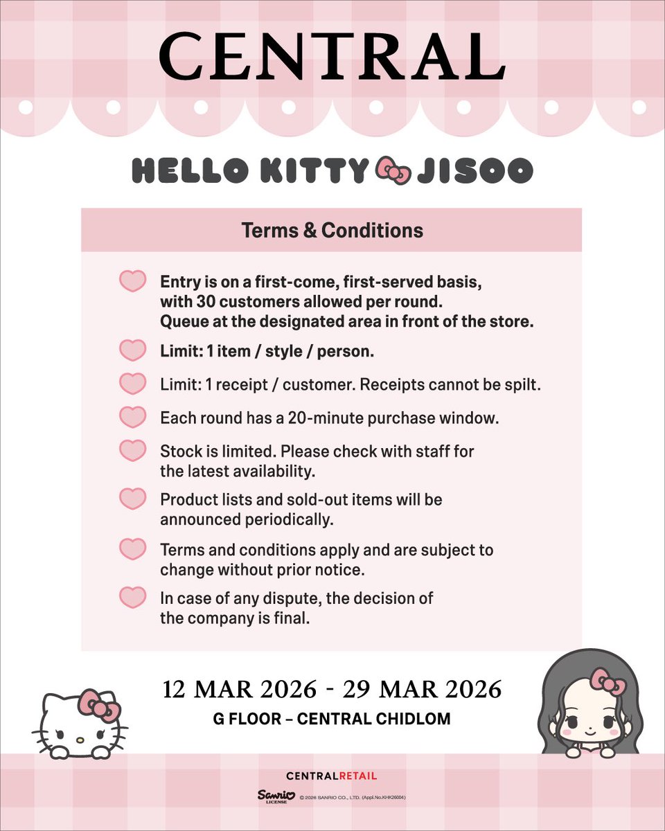 ในที่สุดคอลเลกชัน คอลแลปส์สุดพิเศษ HELLO KITTY x JISOO Pop-up มาล๊าววว น่ารักแบบมว๊ากกทุกไอเทม ส่วนการซื้อสินค้าเป็นไปตามลำดับคิวน๊าาา อ่านเงื่อนไขดีๆแล้วไปค่ะลุยโลดด 💨

📆12-29 มีนาคม 2569 
⏰10:00 - 22:00น.
🏩 ชั้น G เซ็นทรัลชิดลม