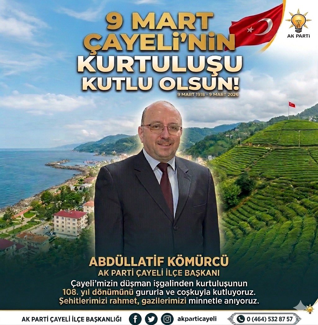 Tarihimizden aldığımız güçle, Çayeli'mizi daha aydınlık yarınlara el birliğiyle taşıyoruz. İstiklal mücadelemizin zaferle taçlandığı bu anlamlı günde, tüm hemşehrilerimin Kurtuluş Bayramı'nı kutlarım.
ABDÜLLATİF KÖMÜRCÜ 
AK PARTİ ÇAYELİ İLÇE BAŞKANI