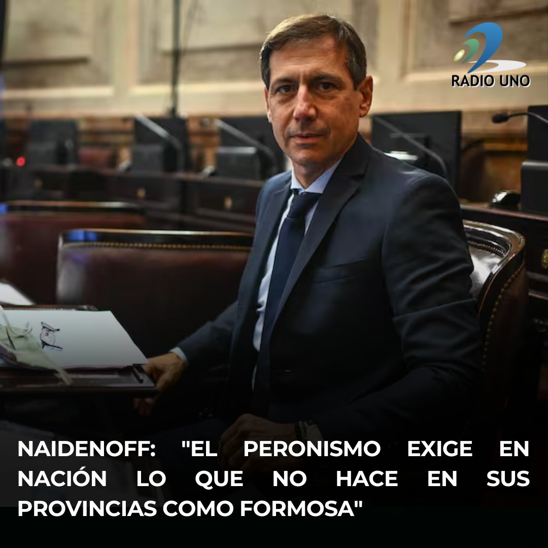 Luis Naidenoff, ex senador y recién asumido como auditor general de la Nación por el bloque UCR, criticó en Radio Uno la "doble vara" del peronismo al reclamar respeto parlamentario en el Senado nacional mientras impone mayorías automáticas en provincias como Formosa. "Exigen