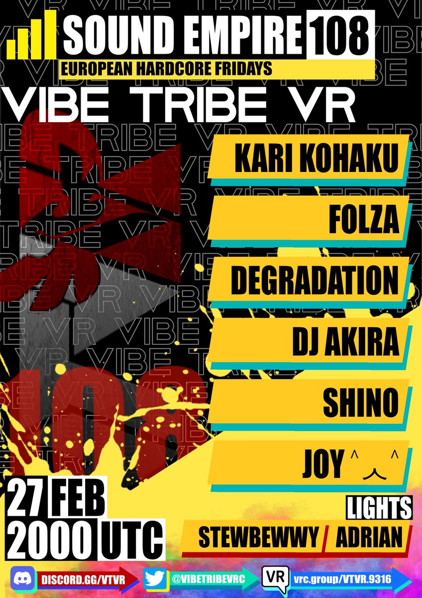 ⚡️SOUND EMPIRE 108⚡️
🚨HARD DANCE FRIDAYS🚨

💫DJs
🌟Kari Kohaku
🌟<a href="/DJFolza/">Folza</a>
🌟<a href="/DjDegradation/">Dj Degradation</a>
🌟DJ Akira
🌟<a href="/shinokumaVR/">Shino</a>
🌟Joy ˄ᆺ˄

💫LDs
🌟<a href="/Stewbewwy_/">Stewbewwy</a>
🌟<a href="/Adrian_123478/">Adrian123478</a>

▶️FRIDAY
⏯️27/02

🌐2000UTC
🇬🇧2000BST
🇪🇺2100CEST

🇺🇸1200PST
🇺🇸1500EST

🇯🇵0500(+1Day)JST

🎨<a href="/spirono_/">spiro</a>